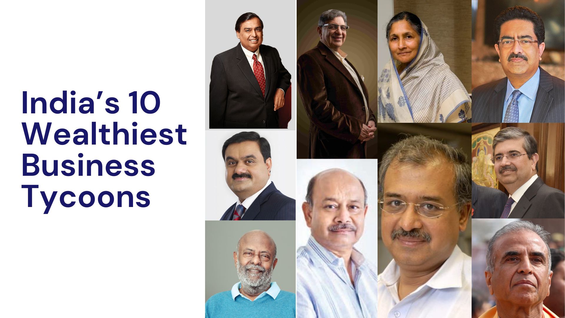 India’s 10 Wealthiest Business Tycoons: Visionaries Who Shaped the Economy