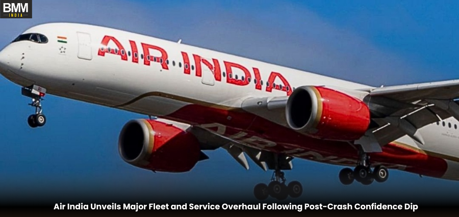 Air India Unveils Major Fleet & Service Overhaul Post-Crash | Business Minds Media India