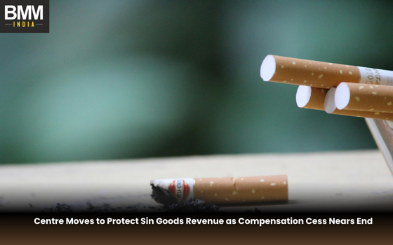 Centre Moves to Protect Sin Goods Revenue as Compensation | Business MInds Media India