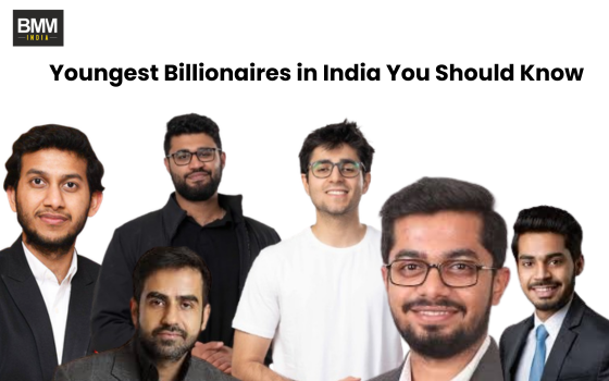 Youngest Billionaires in India You Should Know