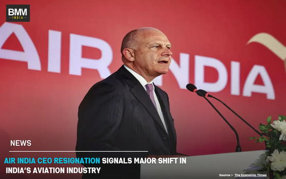 Air India CEO Resignation Signals Major Shift in India | Business Minds Media India