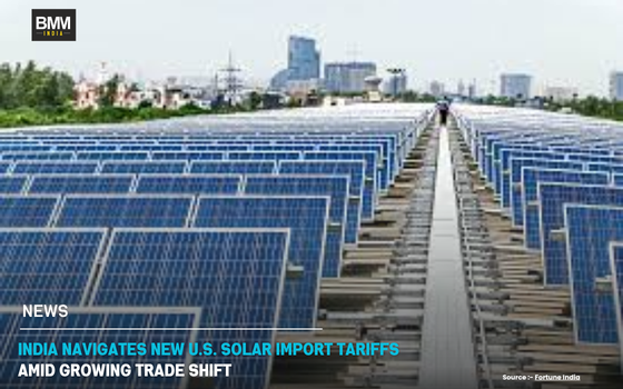 India Navigates New U.S. Solar Import Tariffs | Business Midns Media India