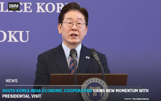 South Korea India Economic Cooperation Gains New Momentum | Business Minds Media India