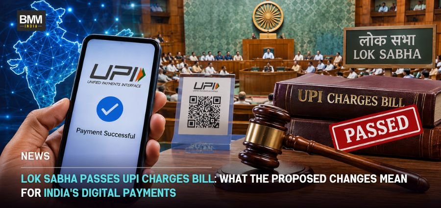 Lok Sabha Passes UPI Charges Bill