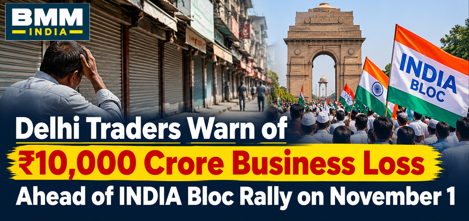 Delhi Traders Warn of ₹10,000 Crore Business Loss